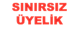 SINIRSIZ ÜYELİK