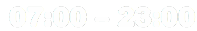 &nbsp;07:00 – 23:00